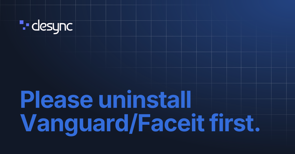Please uninstall Vanguard/Faceit first. | Ancient - Delta Force ...