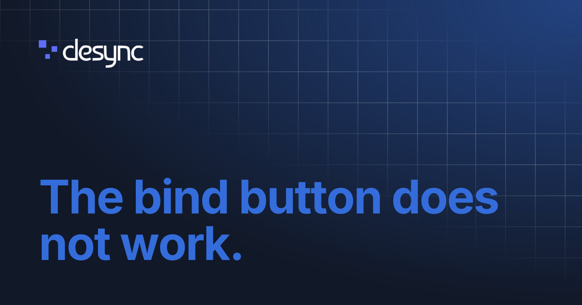 The bind button does not work. | Ancient - EFT External | Desync Docs
