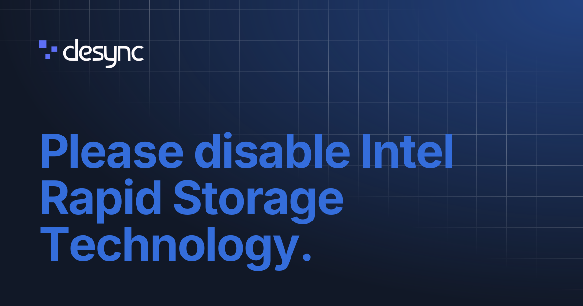 Please disable Intel Rapid Storage Technology. | Ancient - R6 External ...